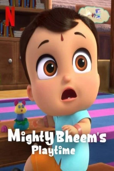 Bheem quả cảm: Giờ vui chơi - Mighty Bheem's Playtime