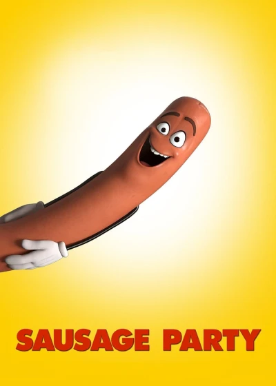 Đại Tiệc Xúc Xích - Sausage Party (2016)