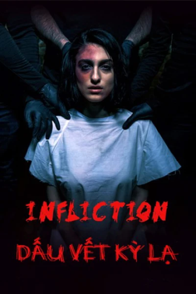 Dấu Vết Kỳ Lạ - Infliction