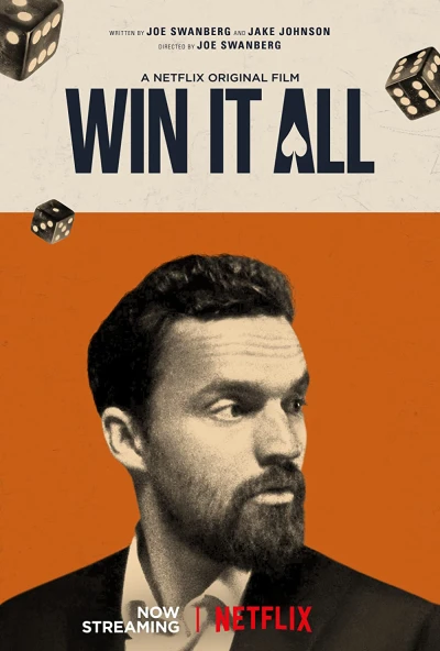 Được ăn cả, ngã về không - Win It All (2017)