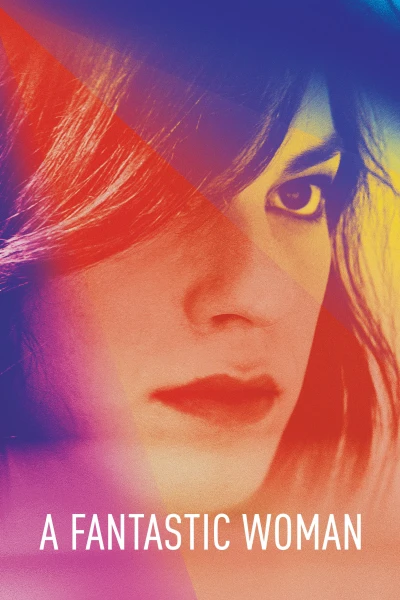 Hành Trình Vượt Nghịch Cảnh - A Fantastic Woman (2017)