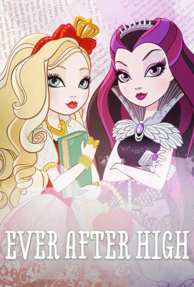 Mãi mãi về sau (Phần 1) - Ever After High (Season 1)