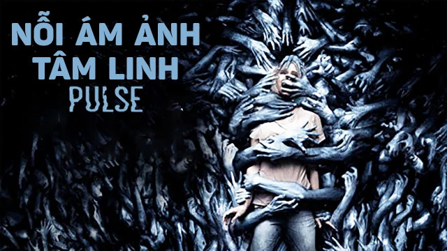 Nỗi Ám Ảnh Tâm Linh - Pulse