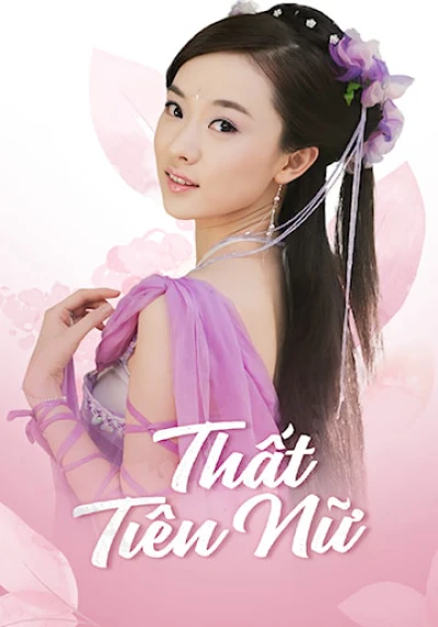 Thất Tiên Nữ - Hoan Thiên Hỷ Địa Thất Tiên Nữ