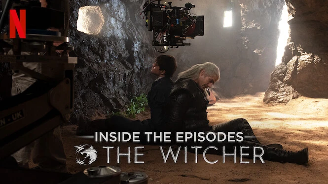 Thợ săn quái vật: Góc nhìn từng tập phim - The Witcher: A Look Inside the Episodes