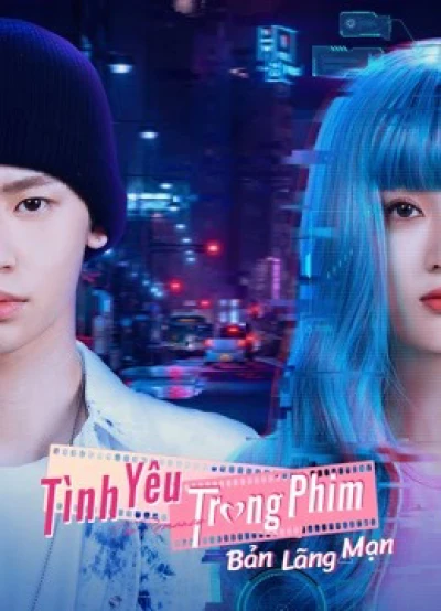 Tình Yêu Trong Phim:  Bản Lãng Mạn - The Romance: The Series (2021)