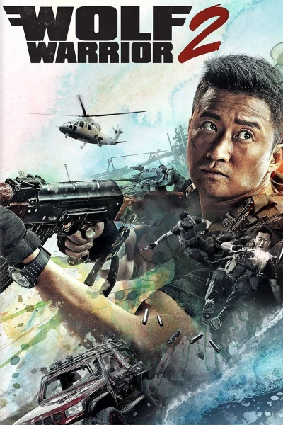 Wolf Warrior 2 - Wolf Warrior 2 (2017)